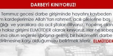 ELMÜTDER Olarak Gerçekleştirilmek İstenen Darbeyi Kınıyoruz!